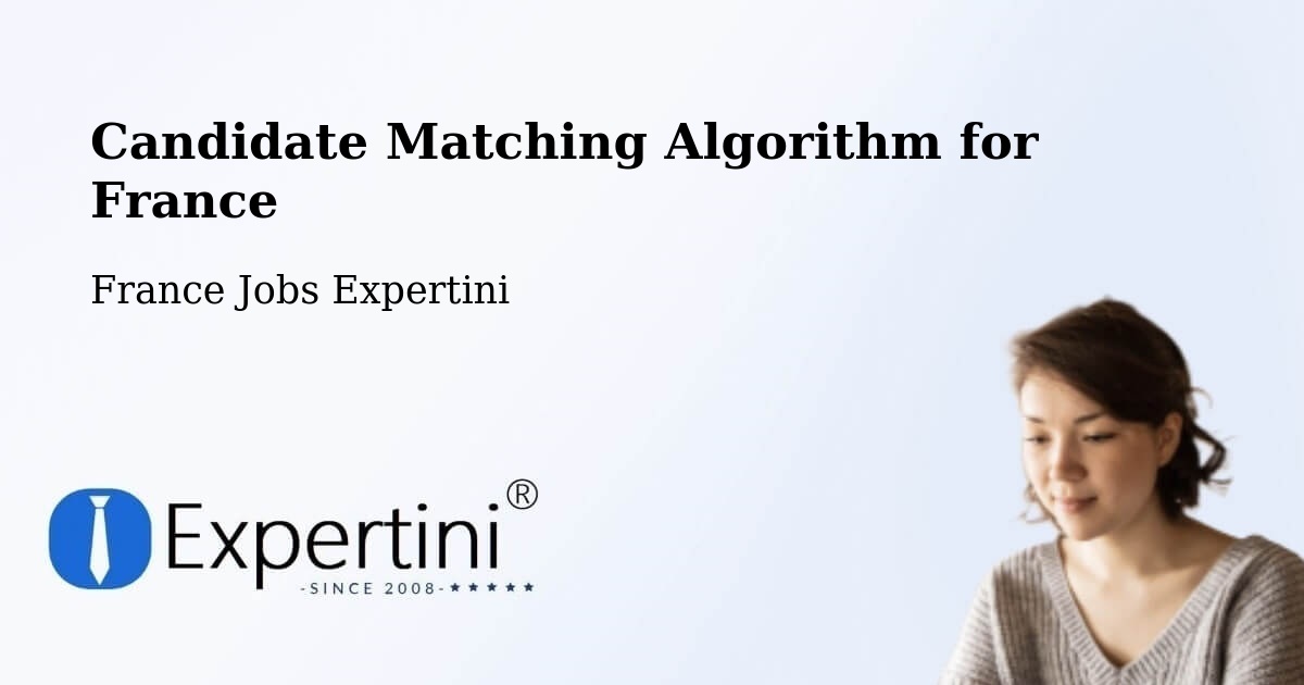 Candidate Matching Algorithm Overview – Les Trois Lucs - France Jobs Expertini