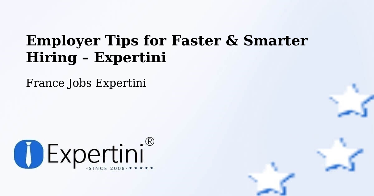 Employer Tips for Hiring & Recruitment – Les Trois Lucs - Les Trois Lucs, France Jobs Expertini