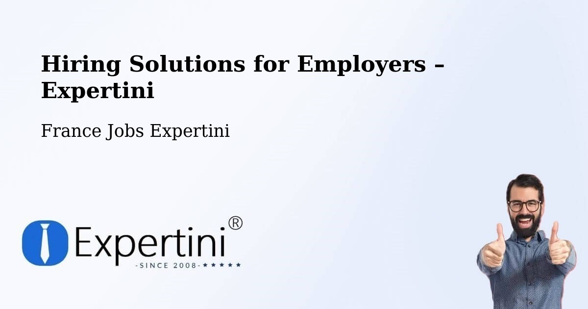 Hiring Solutions for Employers in Les Trois Lucs - Les Trois Lucs, France Jobs Expertini